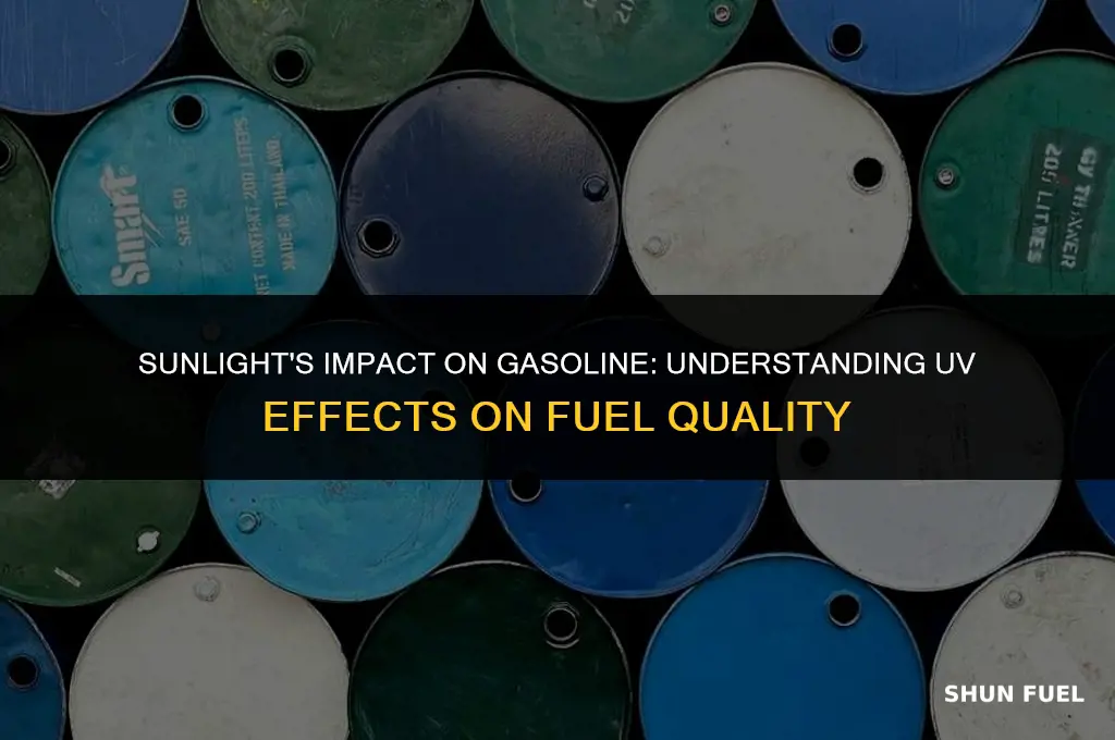 does uv affect gasoline