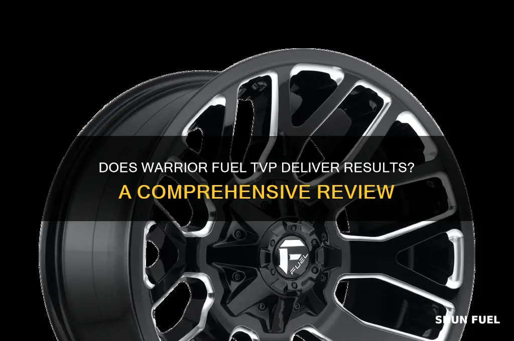 does warrior fuel tvp work