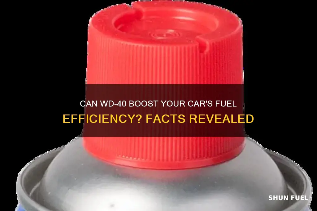does wd40 improve fuel consumption