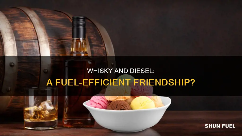 does whisky really thin out diesel fuel