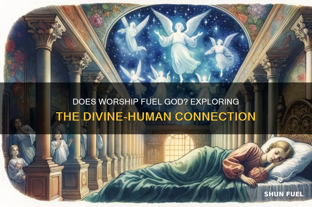 does worship fuel god