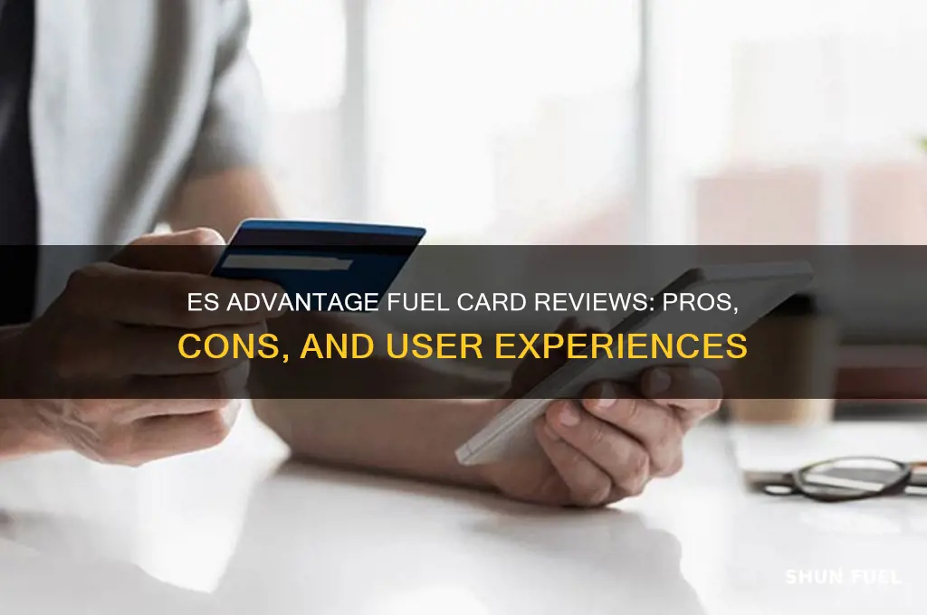 es advantage fuel card reviews