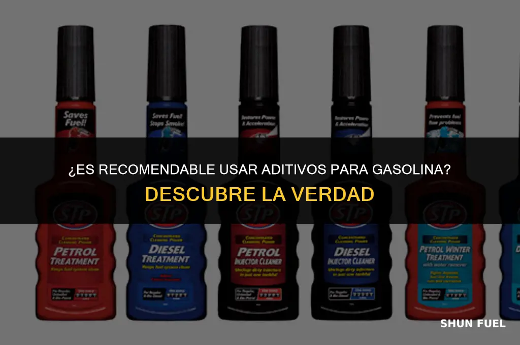 es recomendable usar aditivos para gasolina