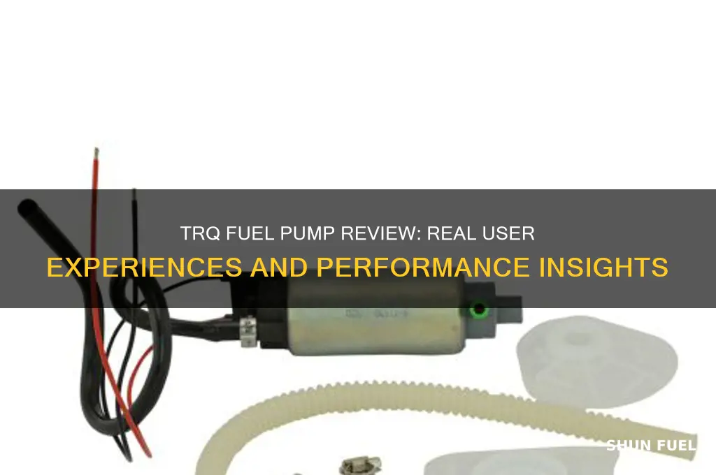 has anyone usen trq fuel pump