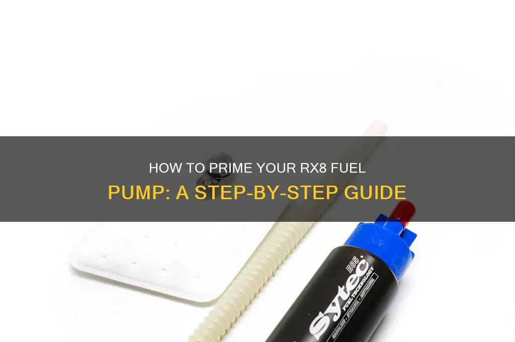 have to prime fuel pump rx8