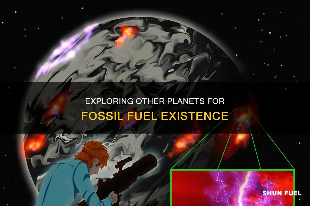 have we found fossil fuels on other planets
