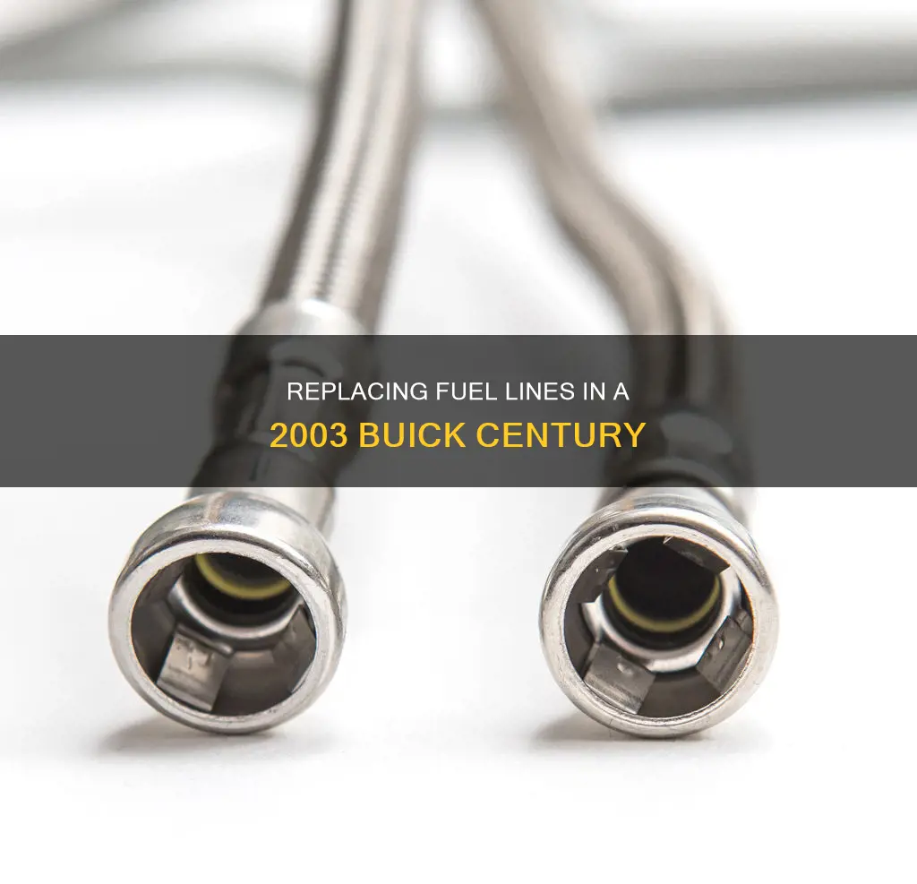 how 2 replace fuel line on a 2003 buick century