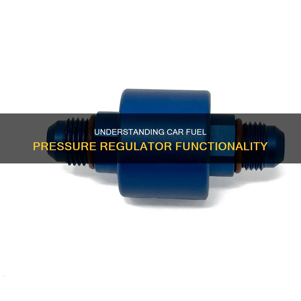how a car fuel pressure regulator works