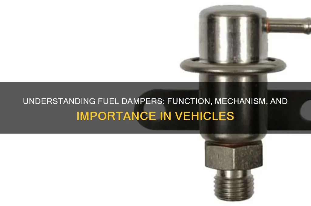 how a fuel damper works