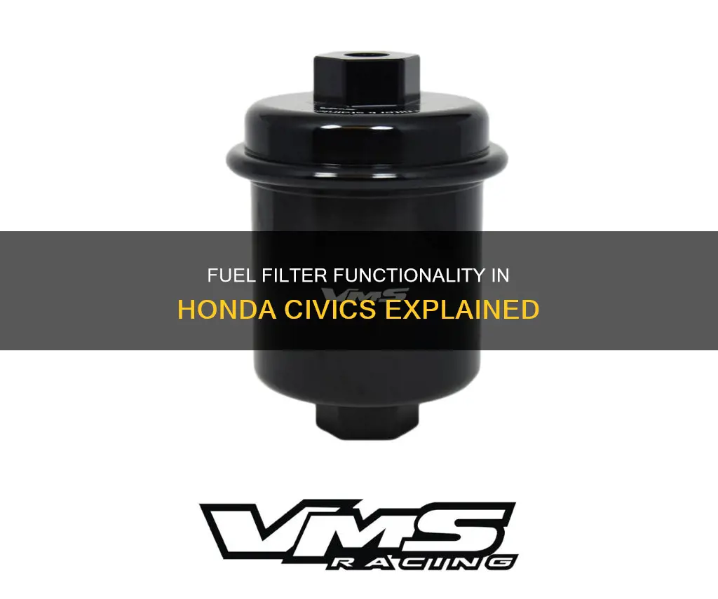 how a fuel filter works honda civic