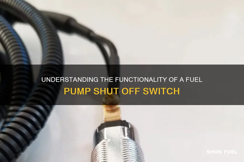 how a fuel pump shut off switch work