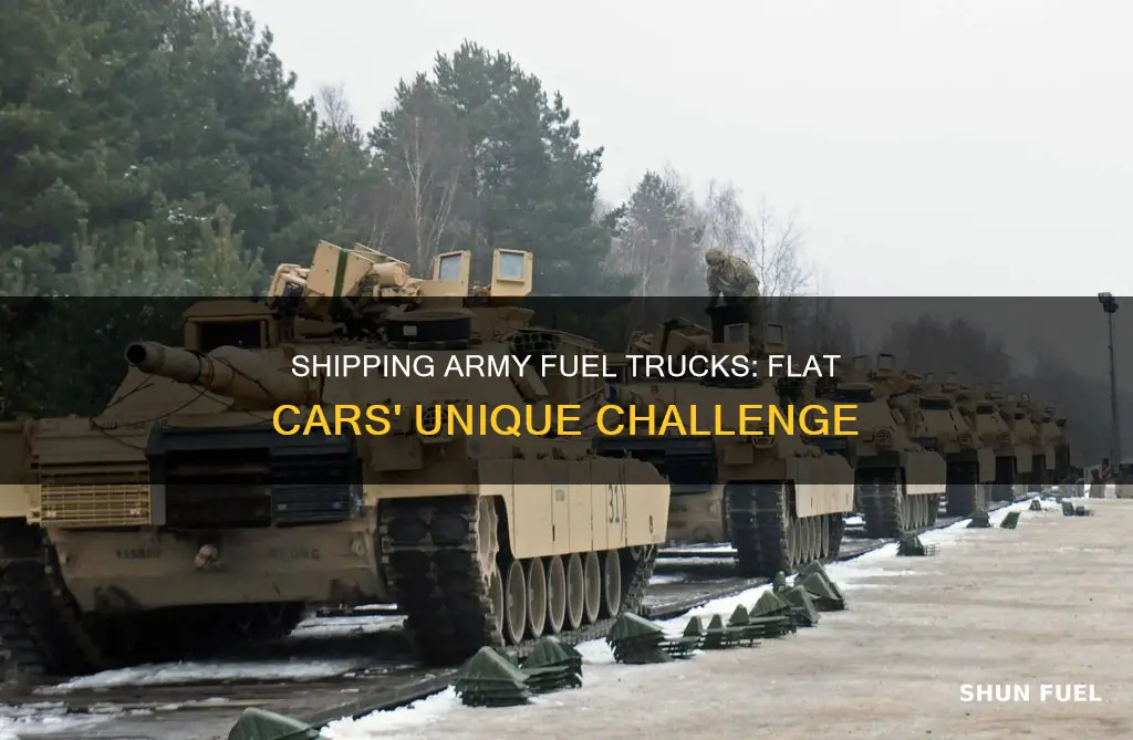 how are army fuel trucks shipped on flat cars