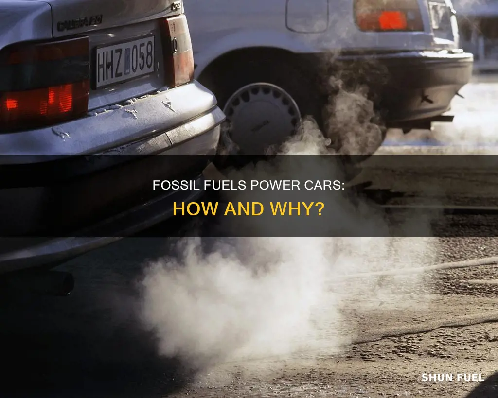 how are fossil fuels used for cars