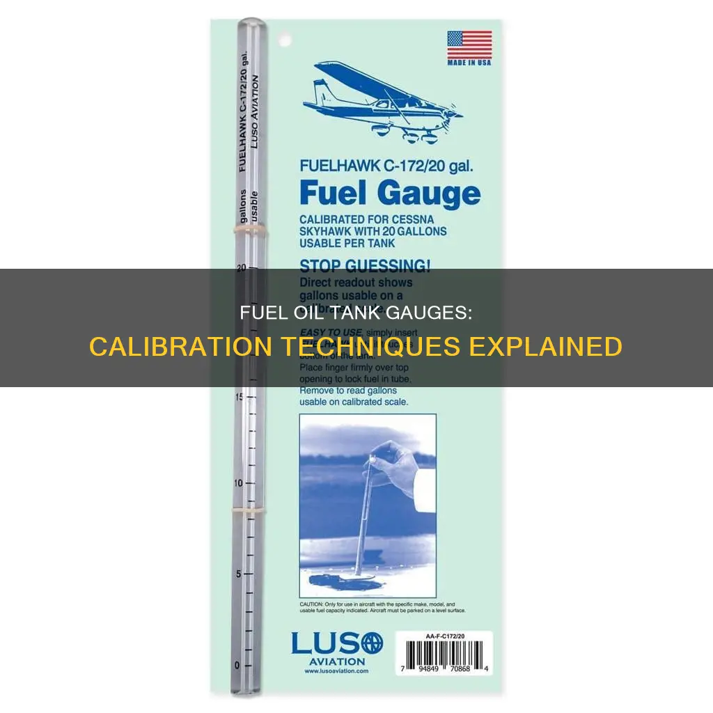 how are fuel oil tank gauges calibrated