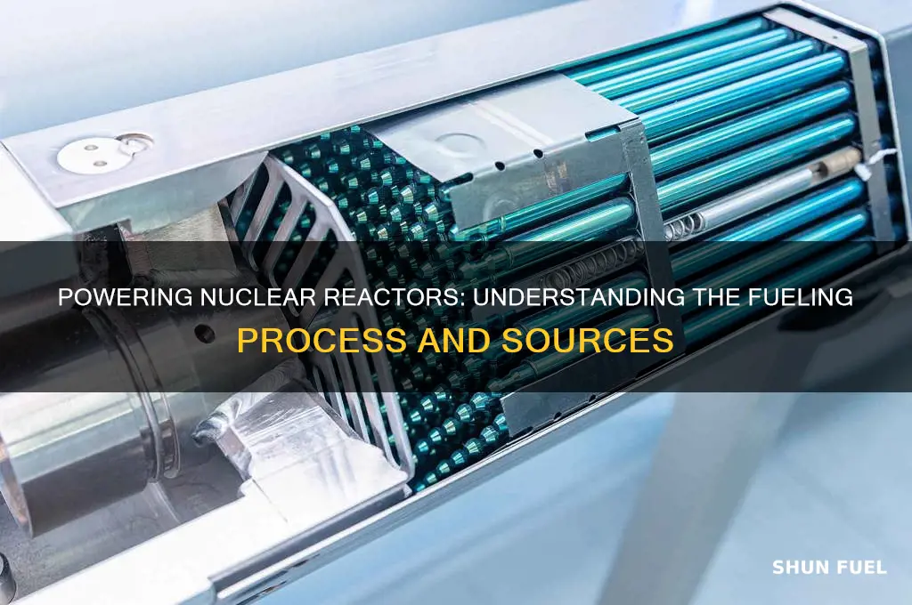 how are nuclear reactors fueled