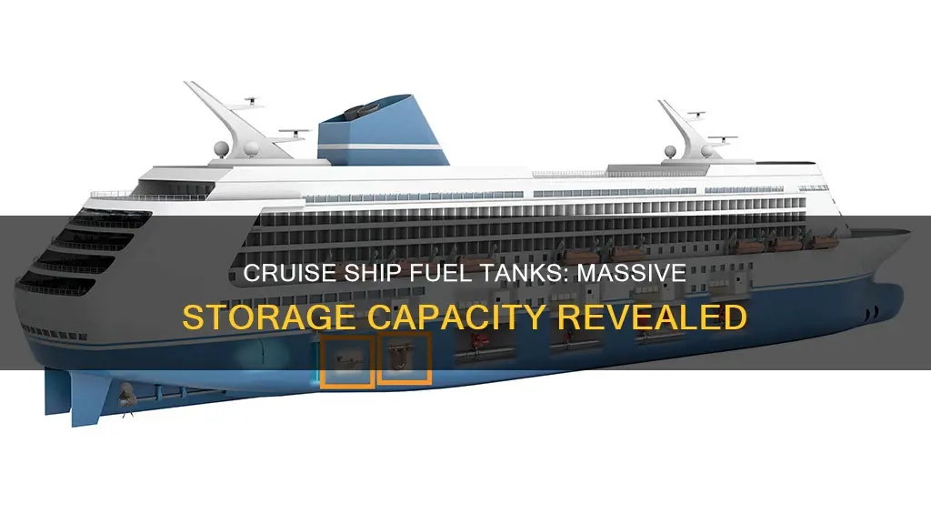 how big are cruise ship fuel tanks