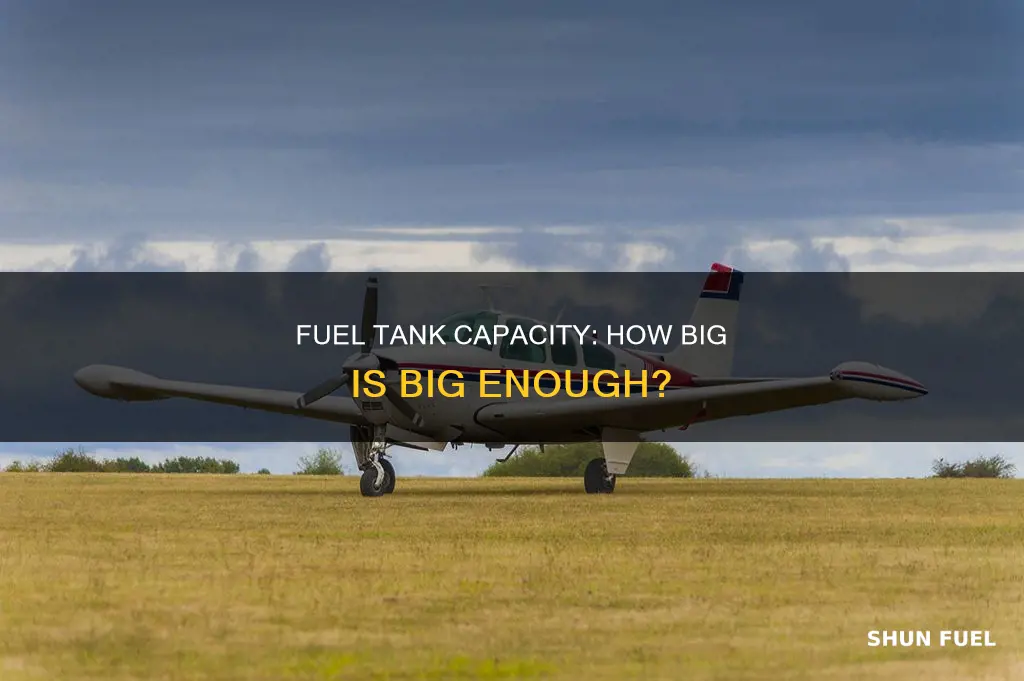 how big does a plain fuel tank have to be