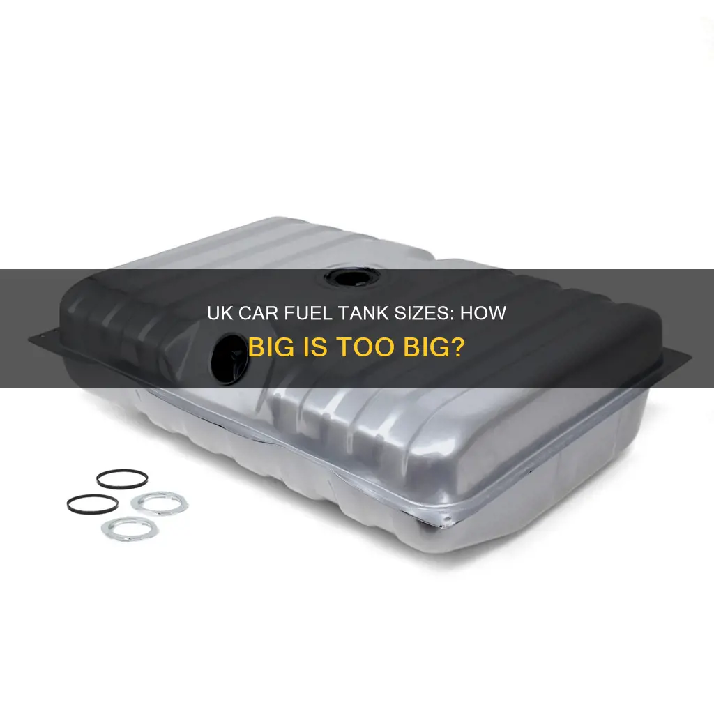 how big is my car fuel tank uk