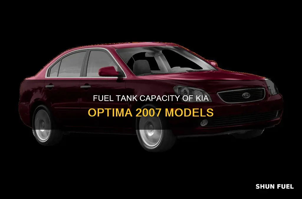 how big is my fuel tank kia optima 2007
