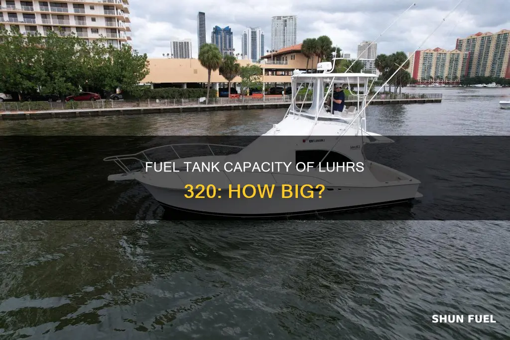 how big is the fuel tank on a luhrs 320