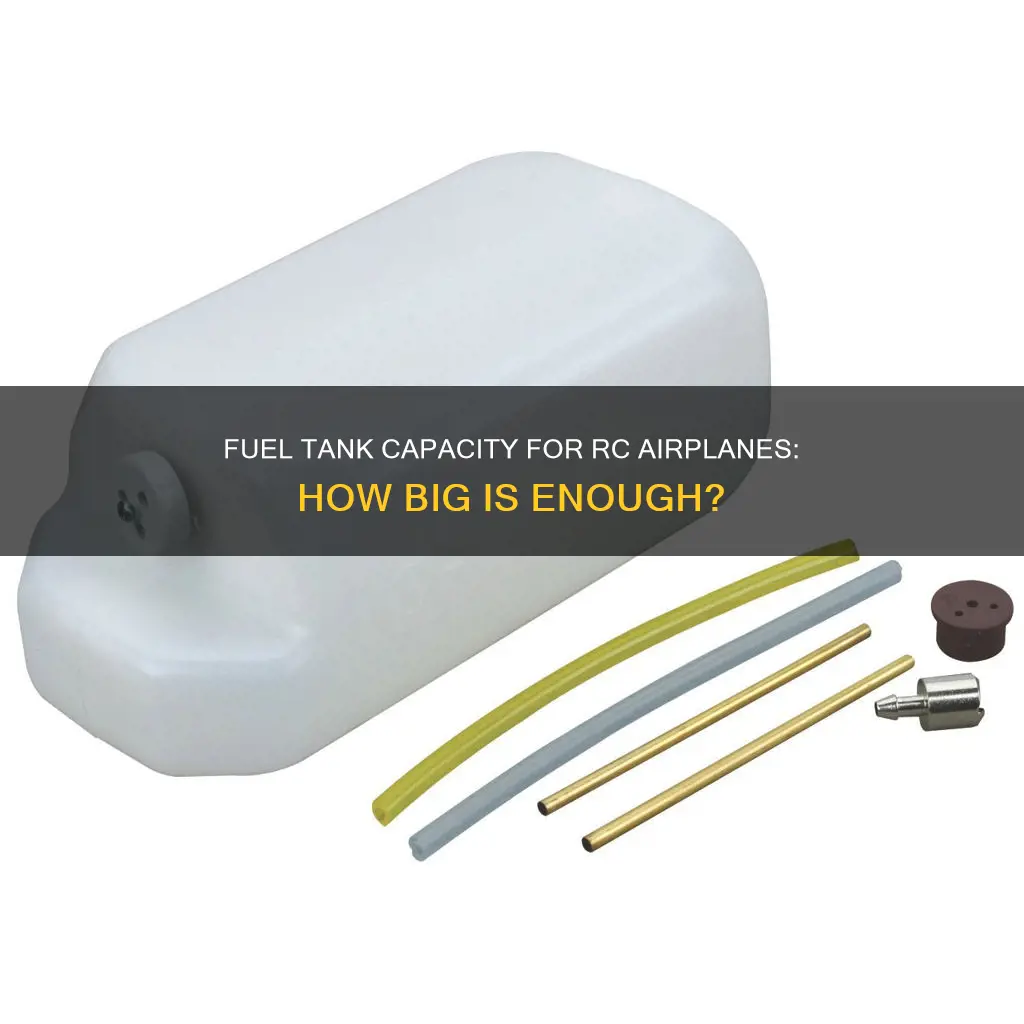 how big of a fuel tank for rc airplane
