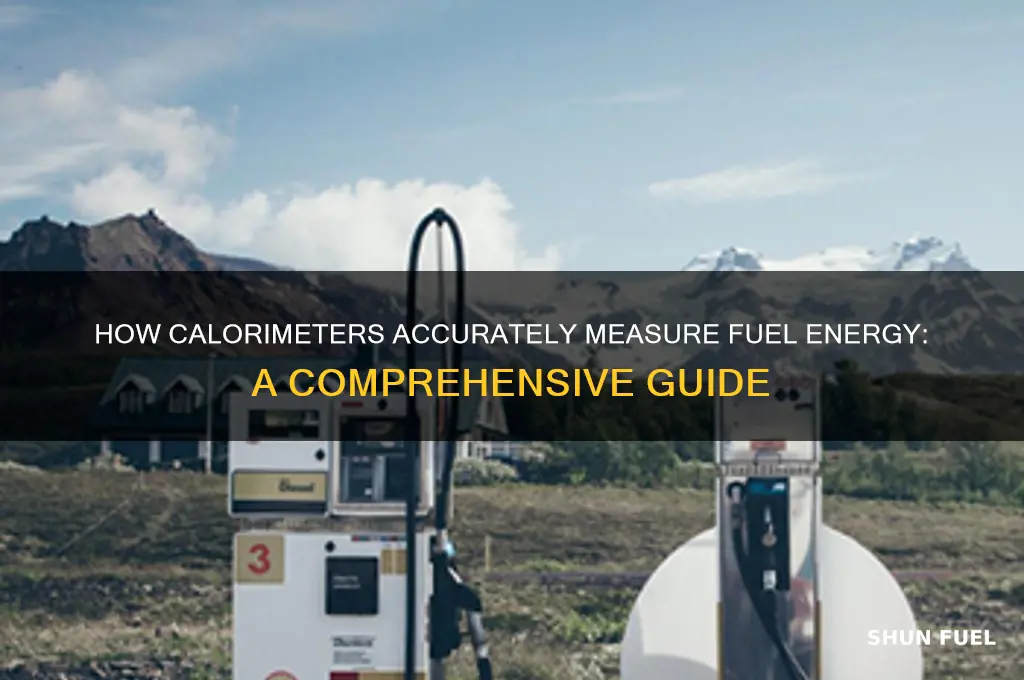 how can a calorimeter measure energy in a fuel