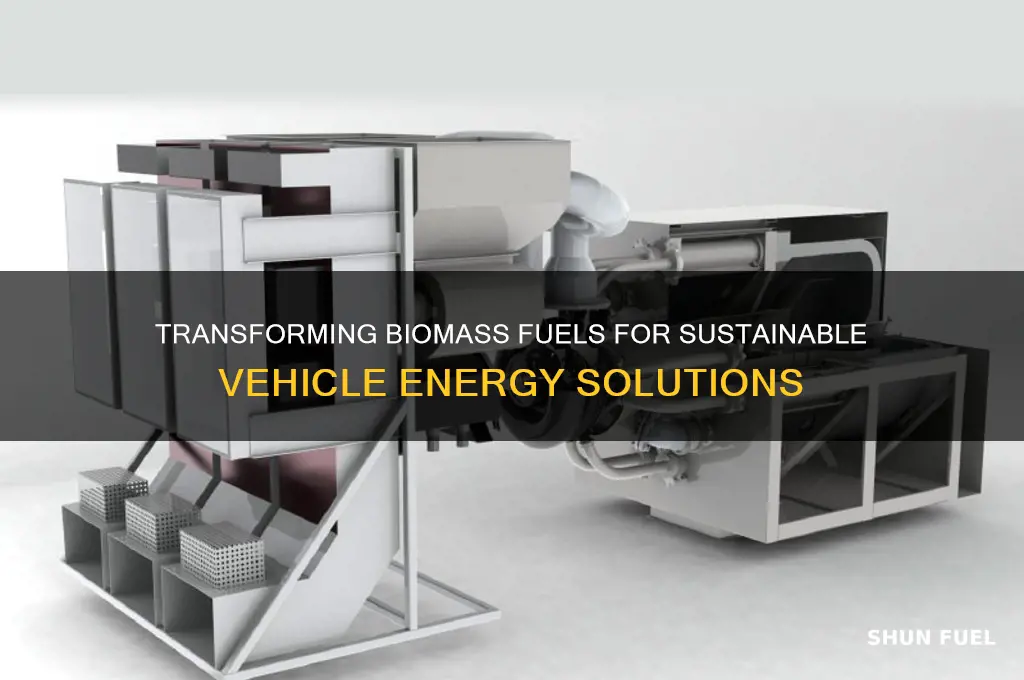 how can biomass fuels be converted to use in vehicles