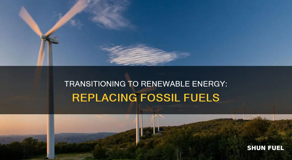 how can fossil fuels be replace by renewable energy