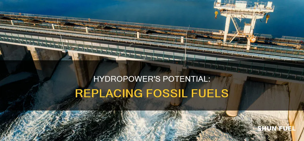 how can hydropower replace fossil fuels