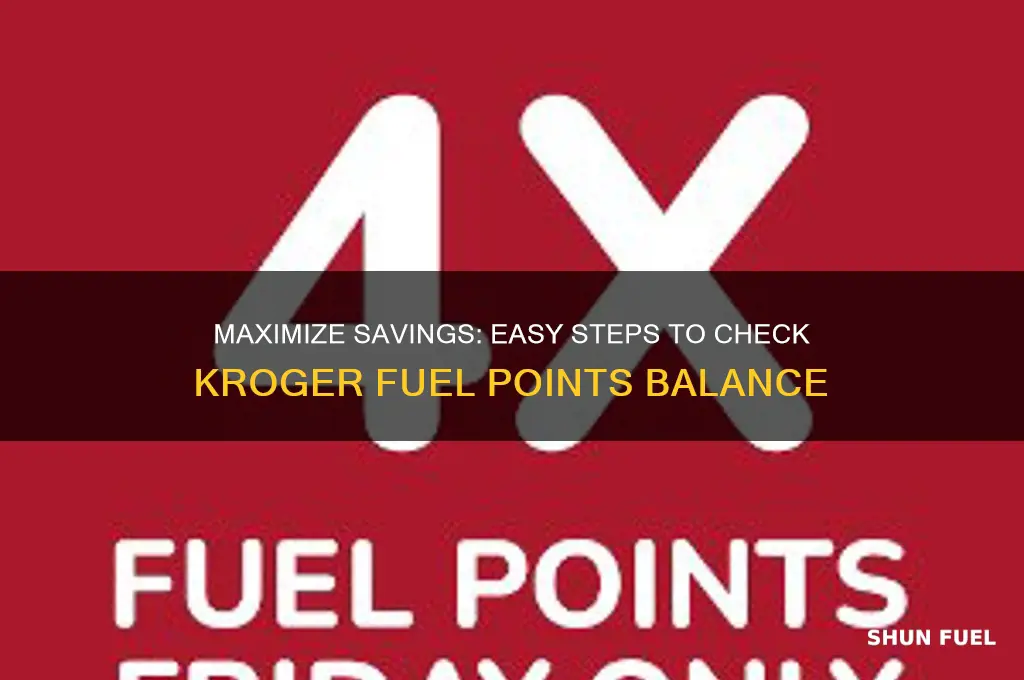 how can i check my kroger fuel points