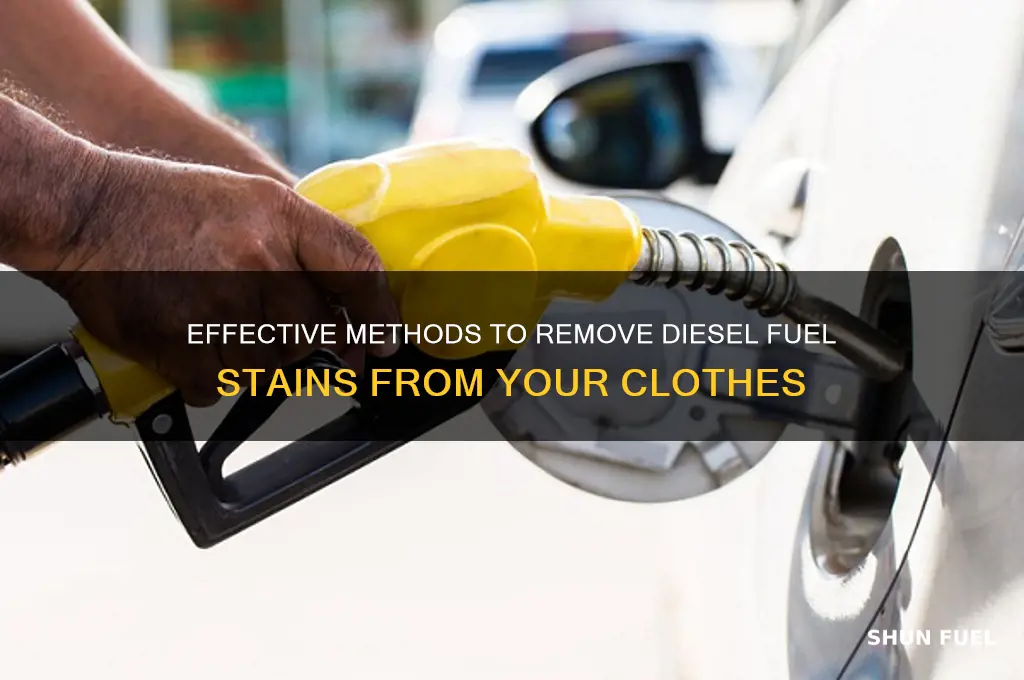 how can i get diesel fuel out of clothes