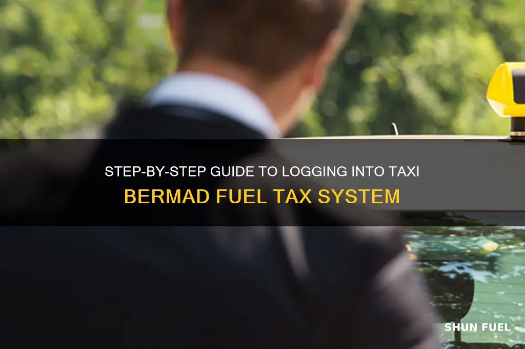 how can i log into taxi bermad fuel tax