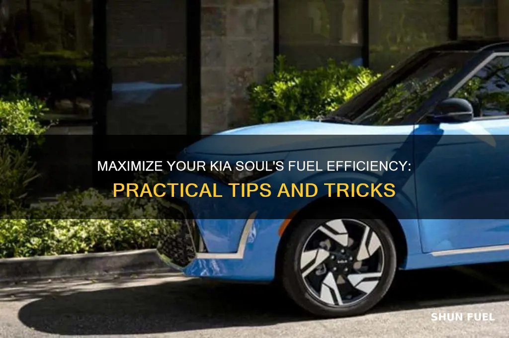 how can i make my kia soul more fuel efficient