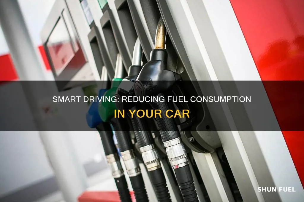 how can i reduce the fuel consumption of my car