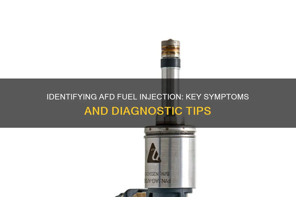 how can i tell if i have afd fuel injectiin