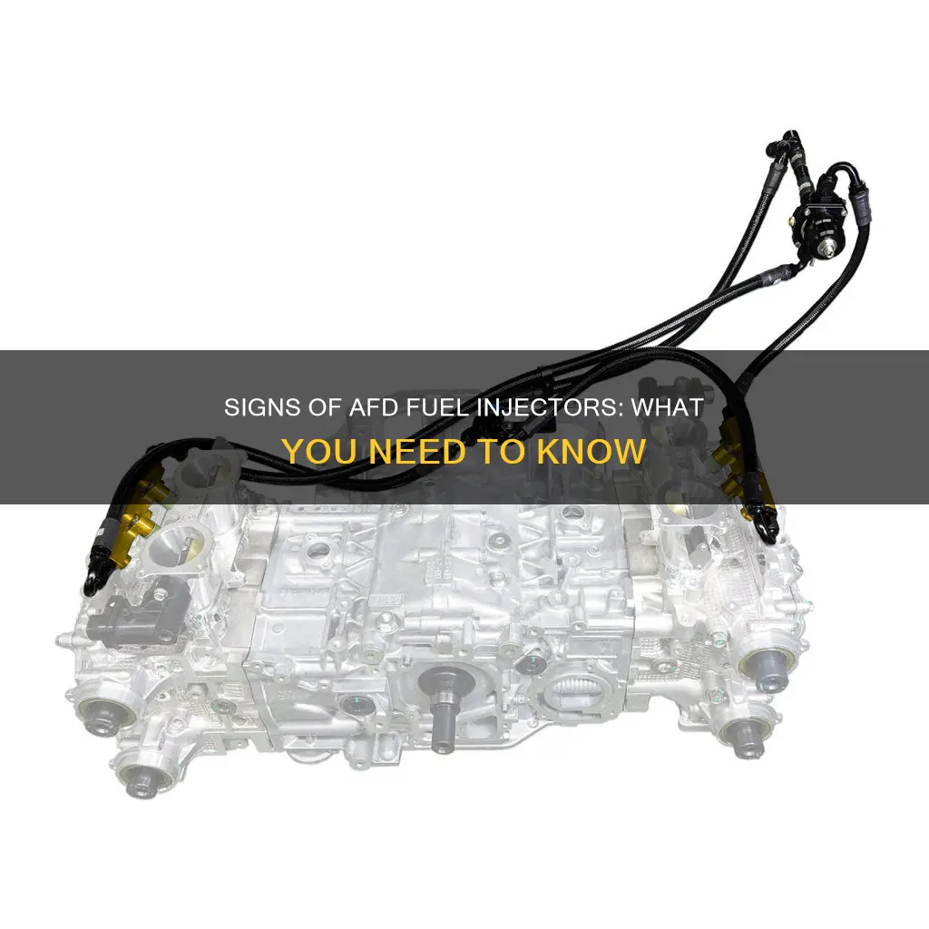 how can i tell if i have afd fuel injector