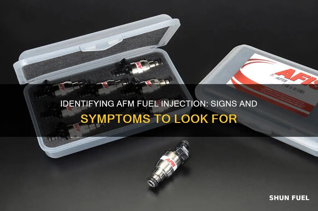 how can i tell if i have afm fuel injection