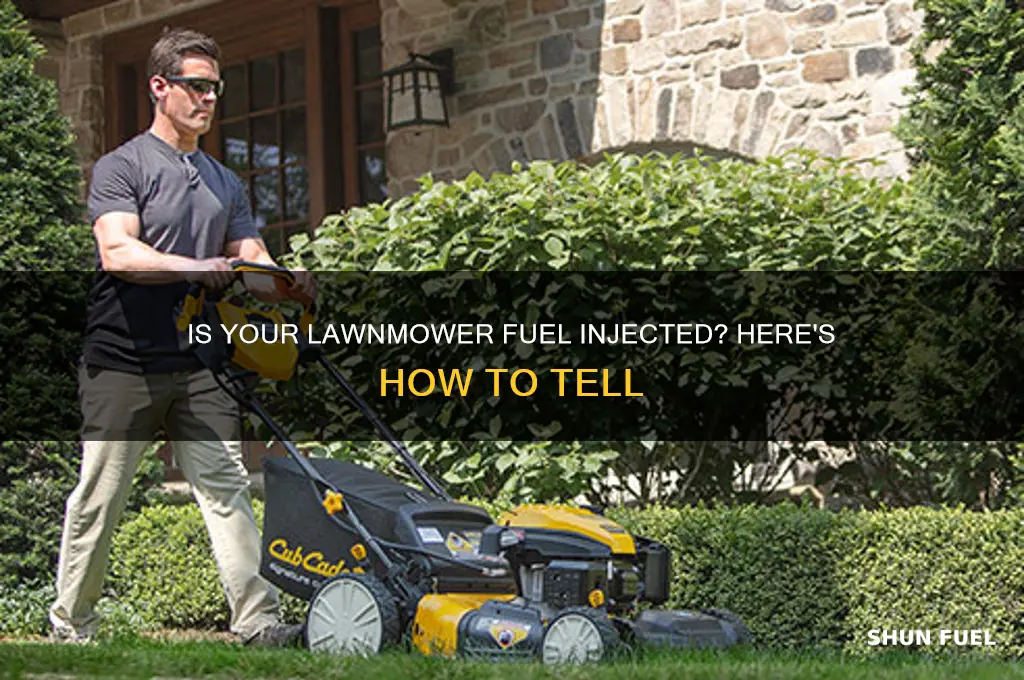 how can i tell if my lawnmower is fuel injected