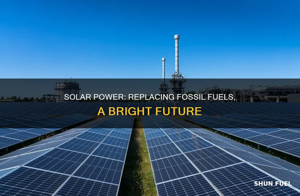 how can solar power replace fossil fuels