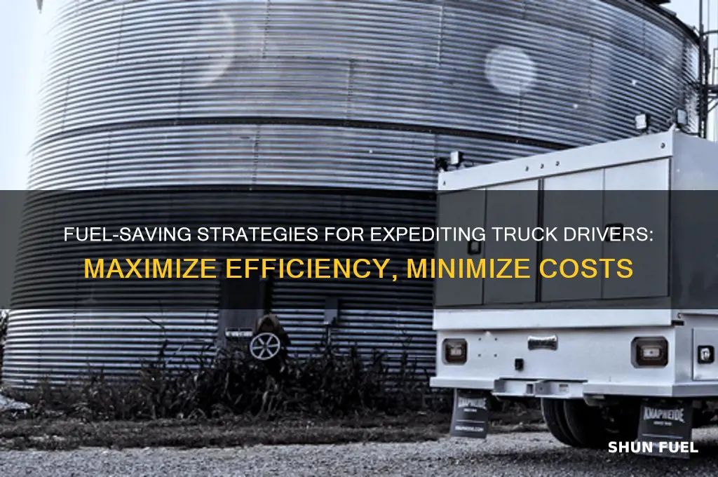 how can truck drivers in expediting save on fuel