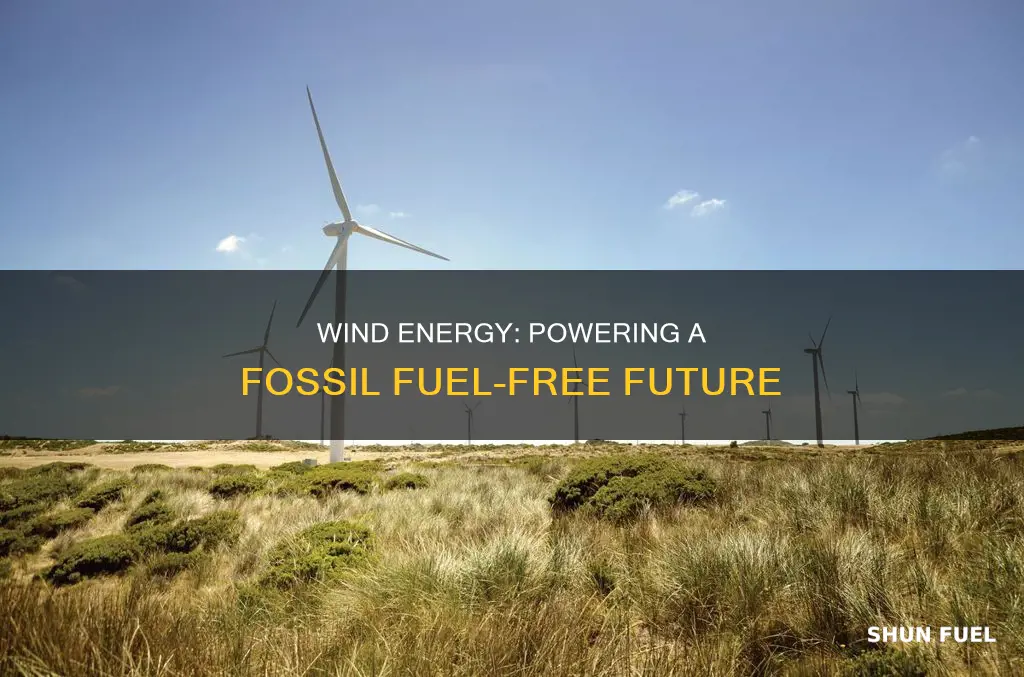 how can wind energy replace fossil fuels