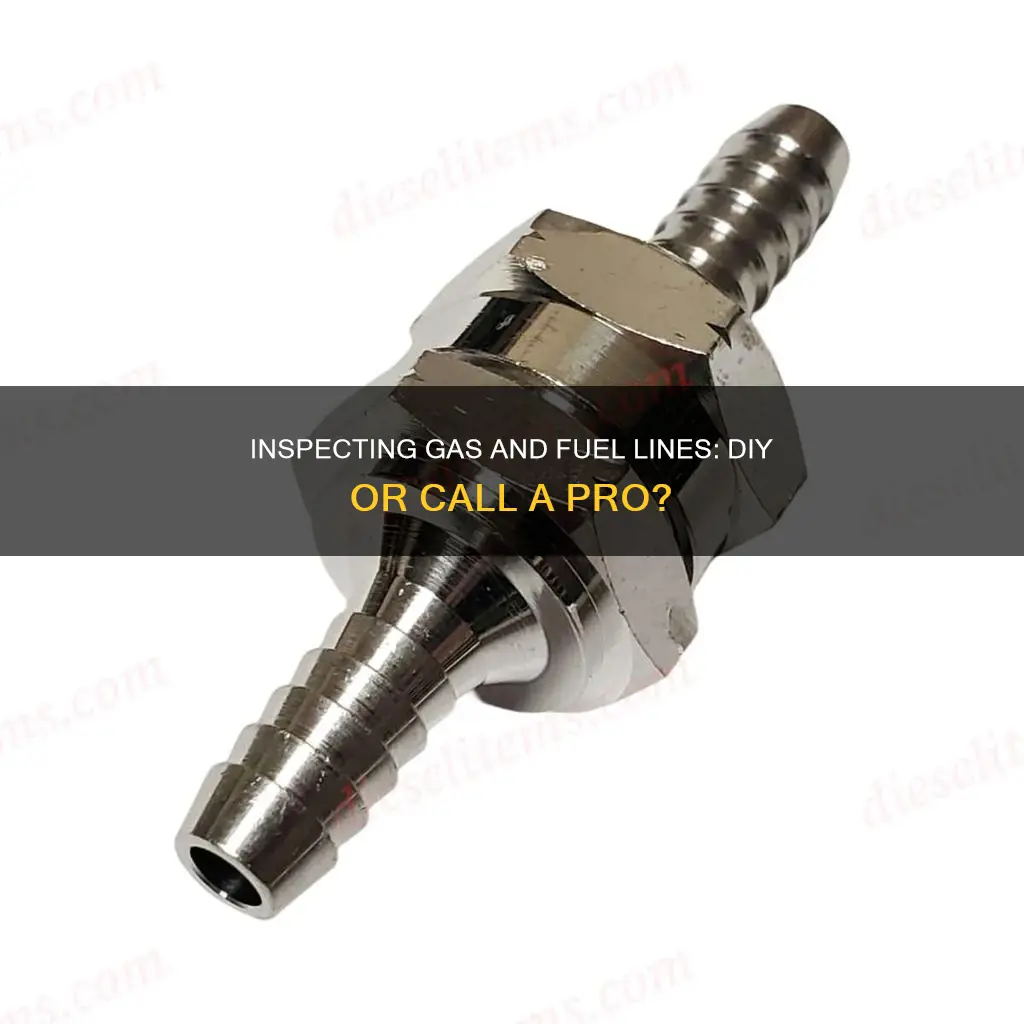 how can you check gas and fuel lines