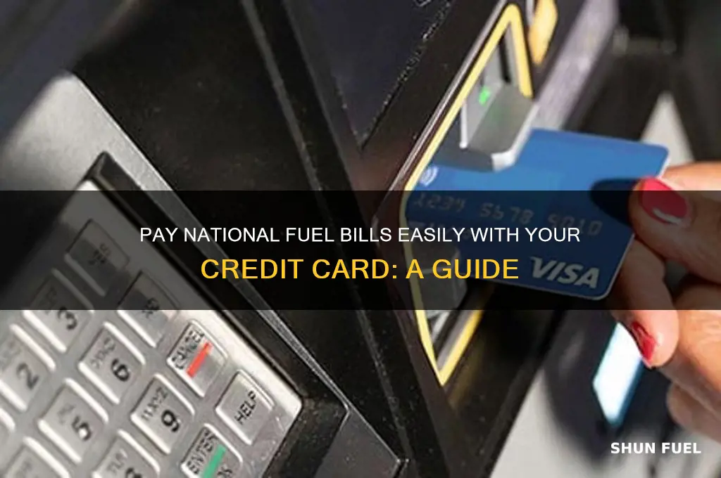 how can you pay a national fuel with credit card