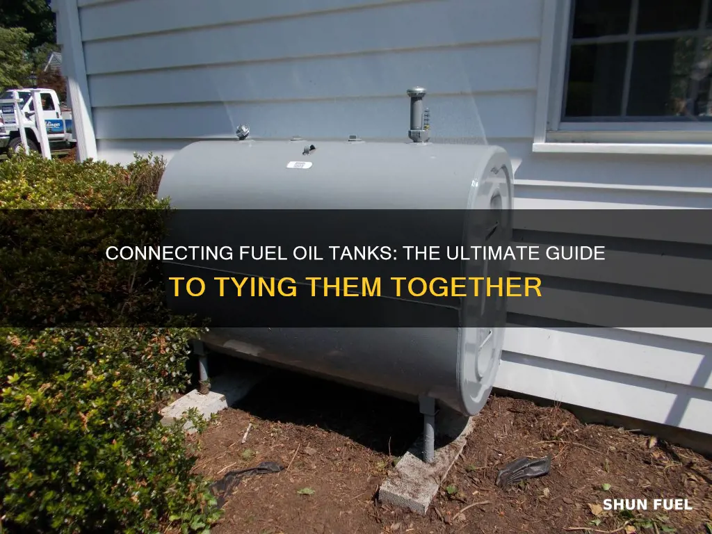 how can you tie fuel oil tanks together