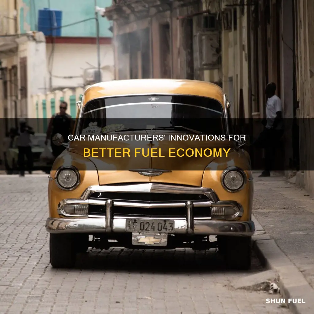 how car manufacturers are improving fuel economy