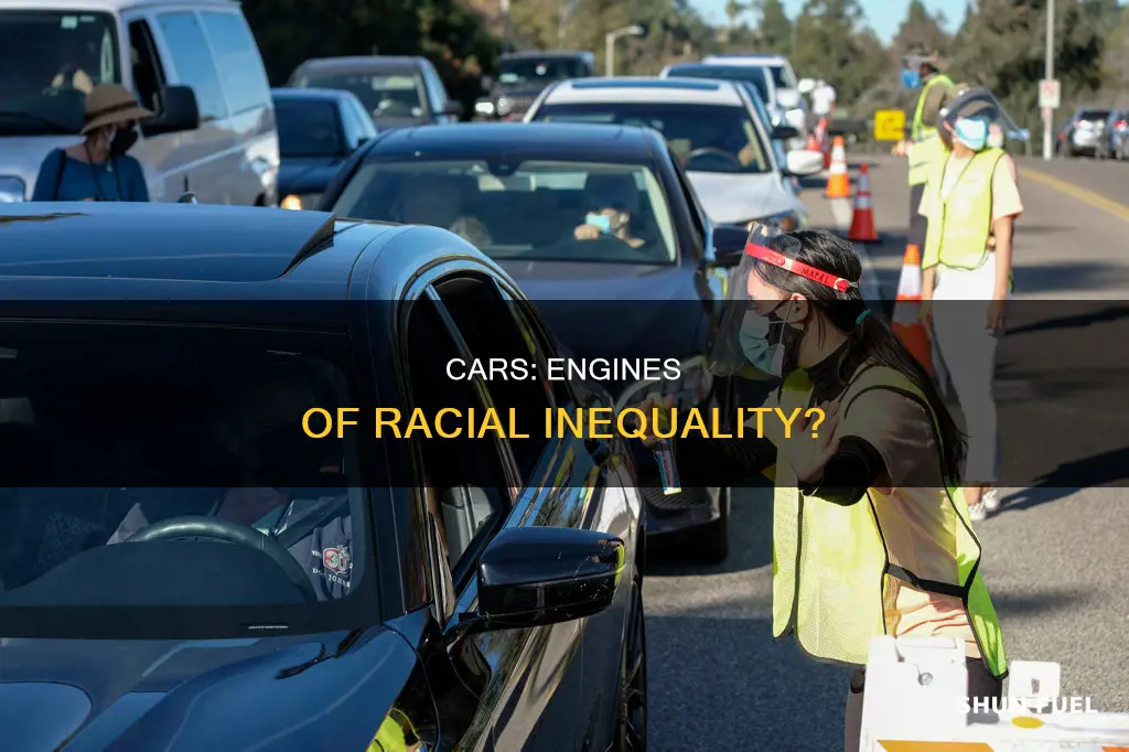how cars fuel racial inequality