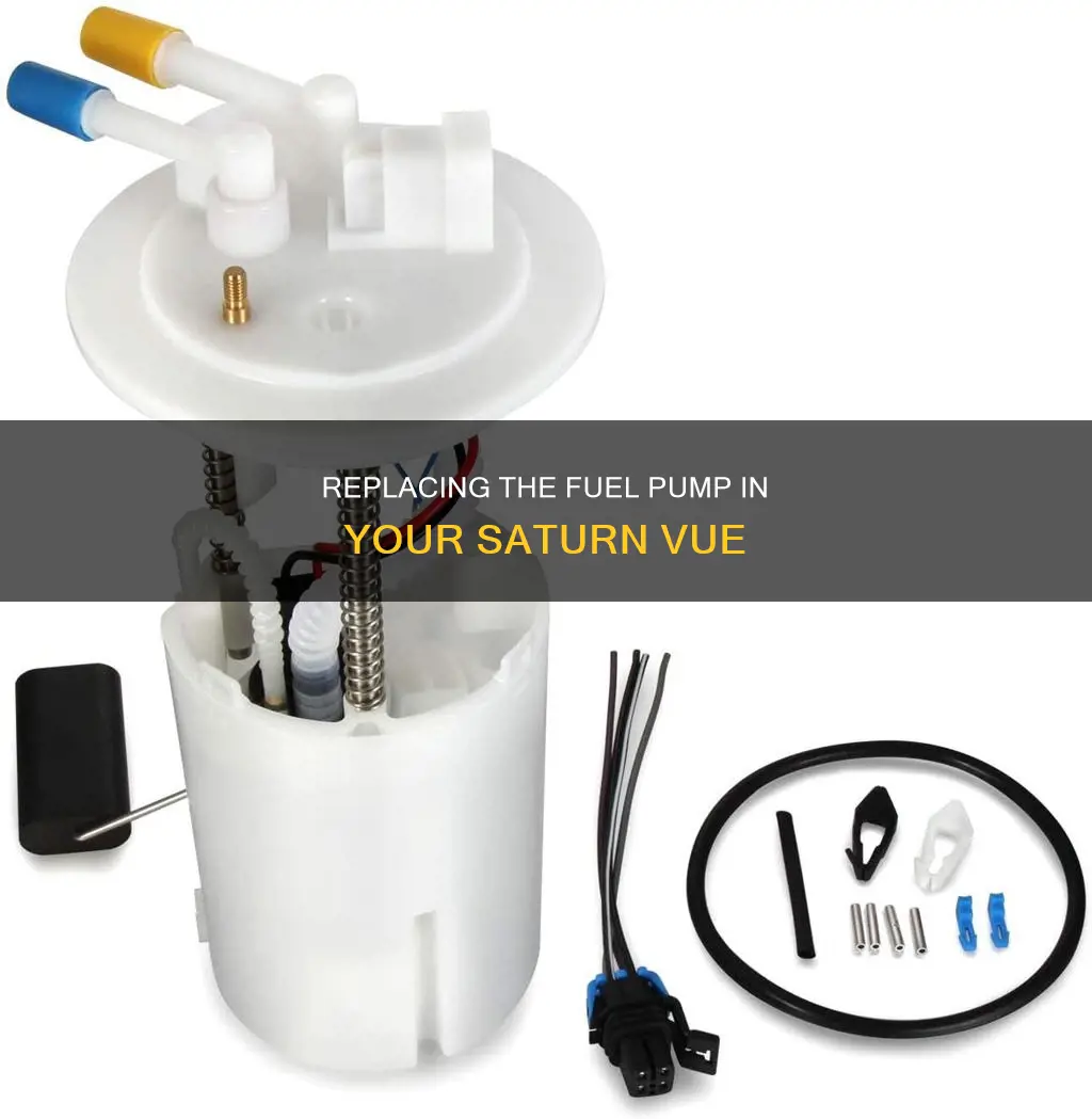 how change fuel pump saturn vue