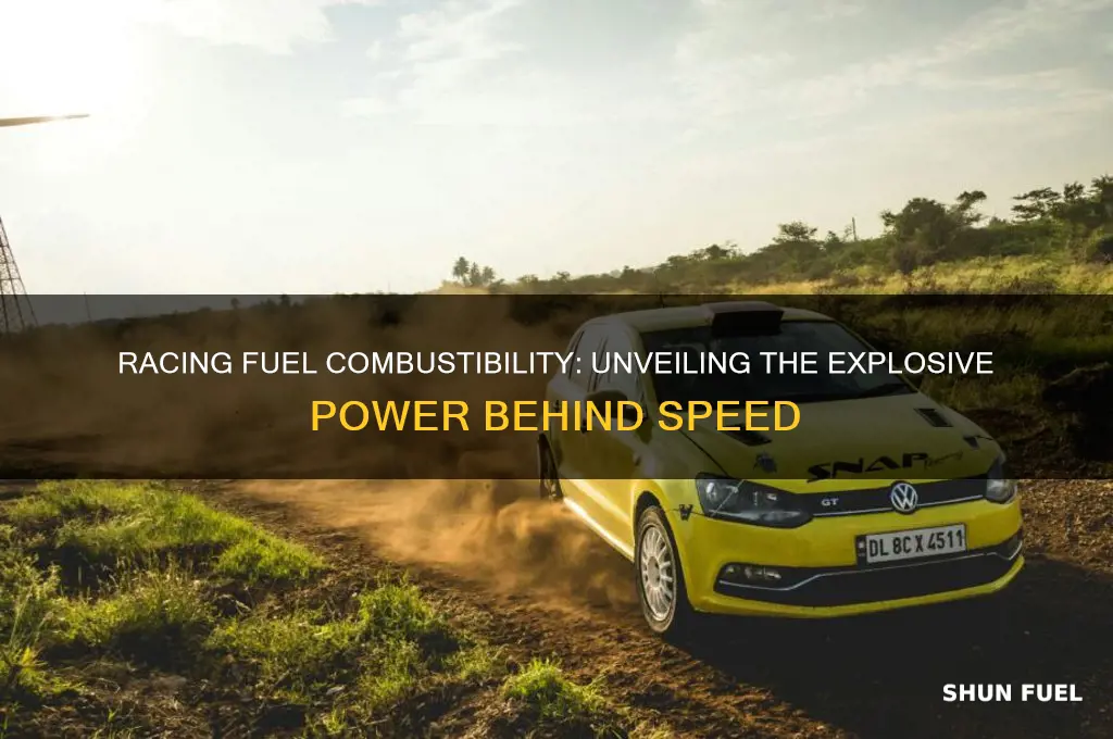 how combustible is racing fuel