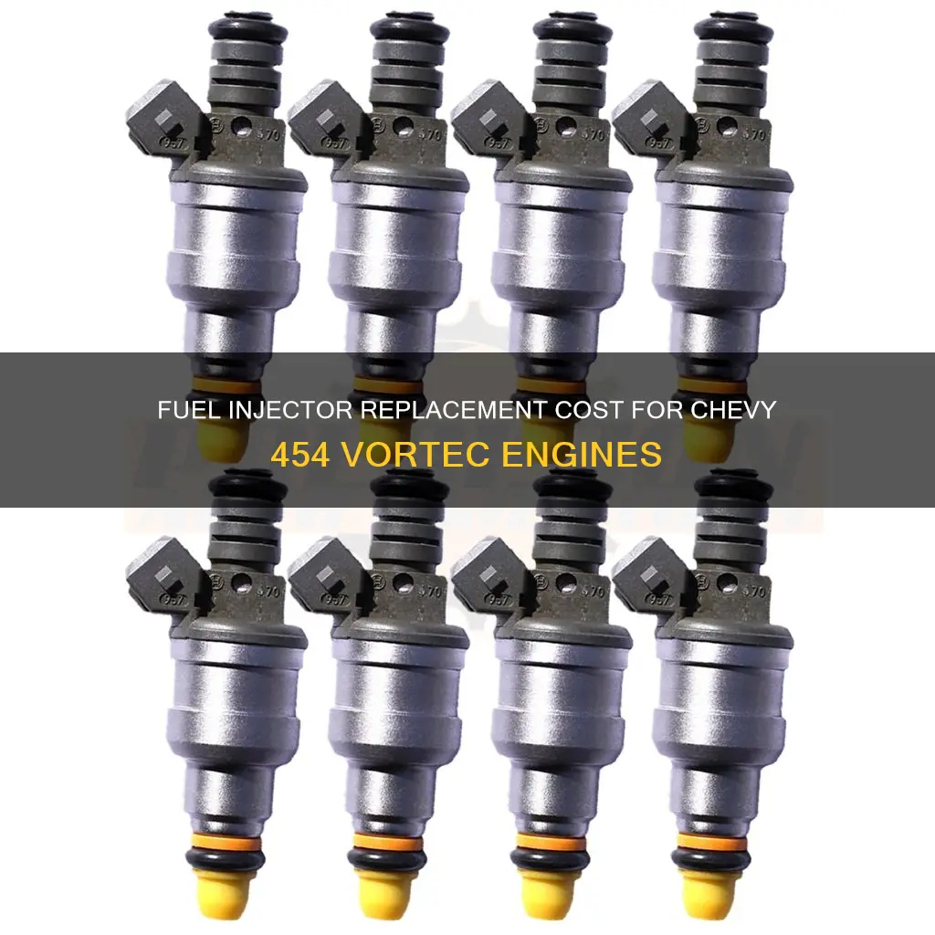 how comuch to replace fuel injectors chevy 454 vortec