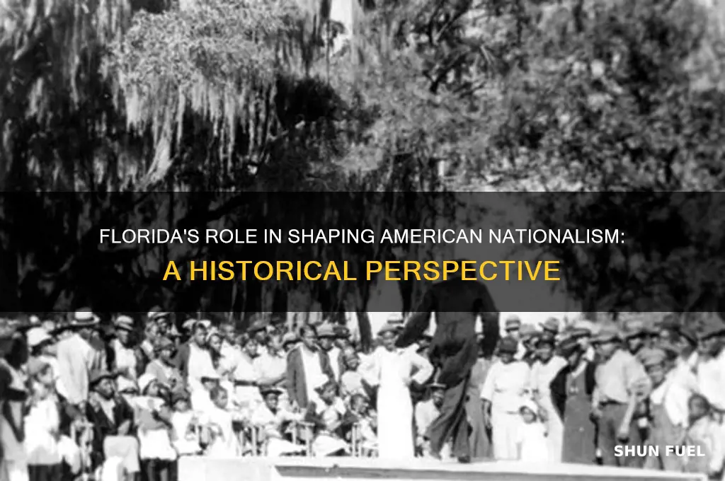 how did florida fuel nationalism